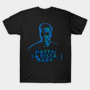 Hasta La Vista 2 T-Shirt